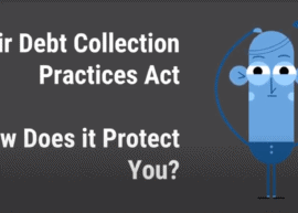 Fair Debt Collection Practices Act: How it Protects Consumers Rights