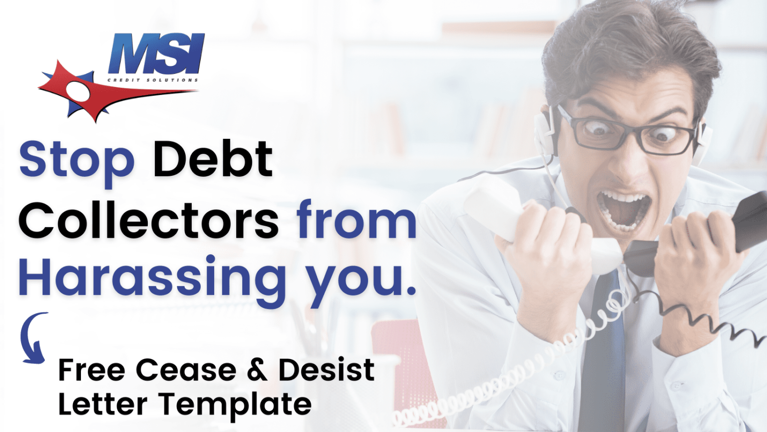 How to Stop Harassing Debt Collectors Credit Repair Services MSI