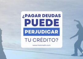 Pagar Deudas Antiguas PUEDE PERJUDICAR Tu Puntuación de Crédito