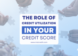 The Role of Credit Utilization in Your Credit Score
