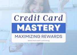 Maximizing Rewards: A Guide to Smart Credit Card Use