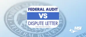 Federal Audit VS Dispute Letter